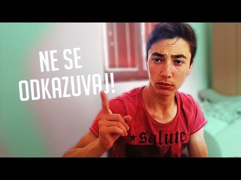 NE SE OTKAZUVAJ!