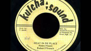 Robert Ffrench - Heat In De Place