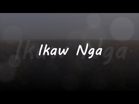 Ikaw Nga ( Lyrics) - South Border