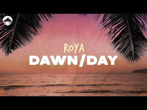 Roya - Dawn/Day | Lyrics