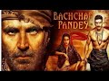 Bachchan Pandey Full Movie Akshay Kumar New Bollywood Movie Akshya Kumar Bachchan Pandey 2022