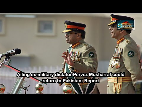 Ailing ex military dictator Pervez Musharraf could return to Pakistan Report
