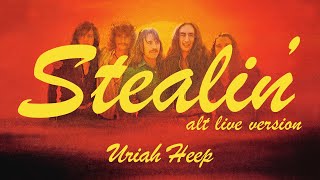 Uriah Heep - Stealin' (Alternate Live Version)