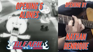 Bleach - Opening 6 Alones (Fingerstyle Cover)