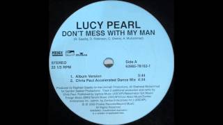 Lucy Pearl -  Don't Mess With My Man