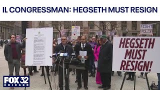 Illinois congressman demands Hegseth resign over Signal chat leak