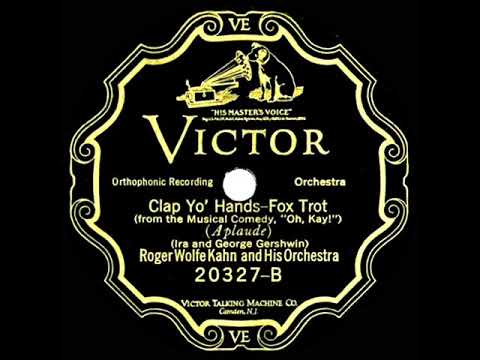 1927 HITS ARCHIVE: Clap Yo’ Hands - Roger Wolfe Kahn (instrumental)