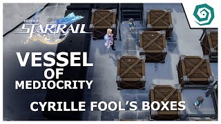 HONKAI STAR RAIL Vessel of Mediocrity Part 1-3 Quest | Helping Cyrille out of the Fool's boxes