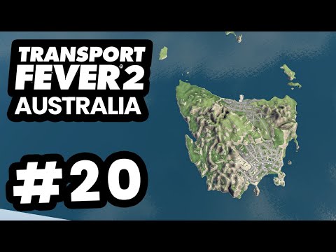 Expanding To TASMANIA - Transport Fever 2 Australia #20