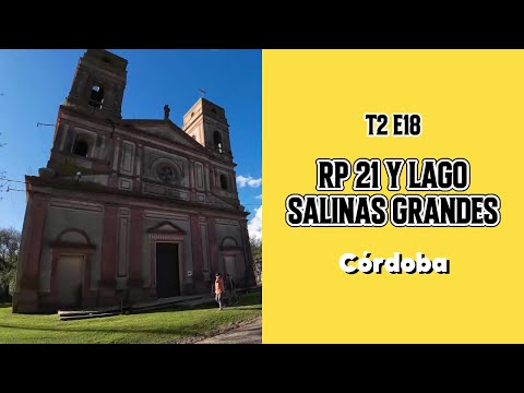 T2 E18 - RP21 y Lago Salinas Grandes