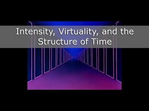 Intensity, Virtuality, and the Structure of Time (part 1)