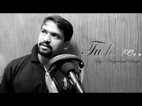 Rajeev Singh Tu hi re...