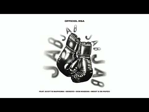 Officixl RSA - Jab Jab [Feat. Scotts Maphuma, Benzoo, Bob Mabena, Mid9t, de-papzo] (Official Audio)
