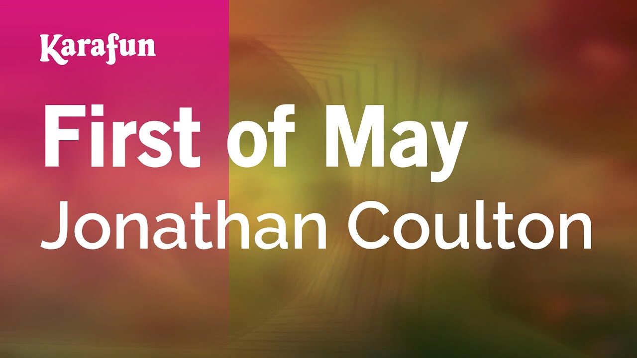 First of May - Jonathan Coulton | Karaoke Version | KaraFun