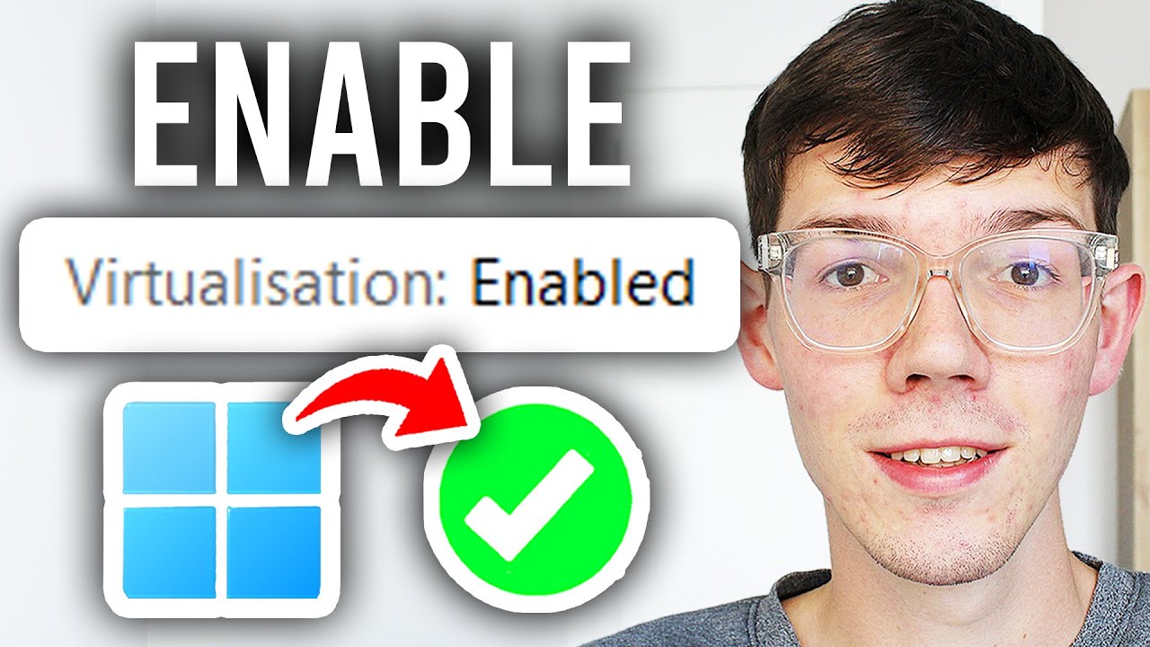 How To Enable Virtualization In Windows 11 - Step By Step