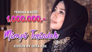 Download lagu MIMPI TERINDAH - COVER BY GITA KDI mp3