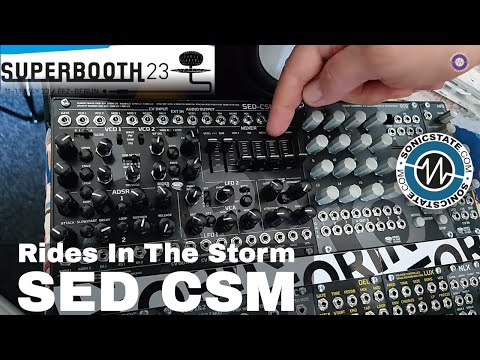 Superbooth 2023: Rides In The Storm - SED CSM Synth Module