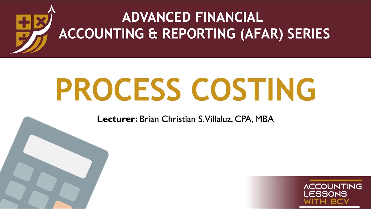 AFAR: COST ACCOUNTING - Process Costing