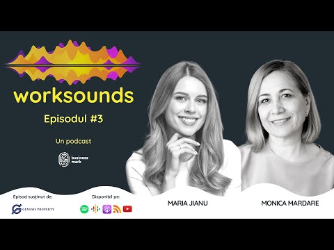 TEASER. Worksounds, S01E03: Maria Jianu (Genesis Property) și Monica Mardare (Luxoft)