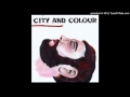 08 Constant Knot (City and Colour) (With Lyrics)