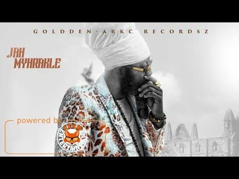 Jah Myhrakle - Love Come - May 2018