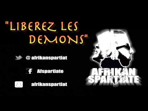 AFRIKAN SPARTIATE [AFS] - V.I. #5 // LIBEREZ LES DEMONS