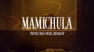 Trueno, Nicki Nicole, Bizarrap - MAMICHULA ❤️| LETRA Trueno, Nicki Nicole, Bizarrap - MAMICHULA ❤️| LETRA