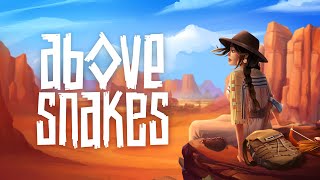 above-snakes