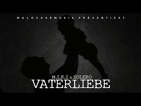 M.I.K.I X SOLERO - VATERLIEBE (PROD. BY. LONZ KID)