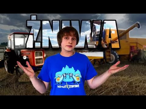 CO JA ROBIE NA WSI?! - ŻNIWA