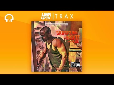 Skrapz - What you want Ft S Dot B Lee | Link Up TV TRAX
