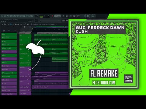 Guz, Ferreck Dawn - Kush (FL Studio Remake)