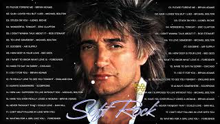 Rod Stewart, Phil Collins, Scorpions,Lionel Richie, Air Supply - Soft Rock Hits 80s 90s Full Album