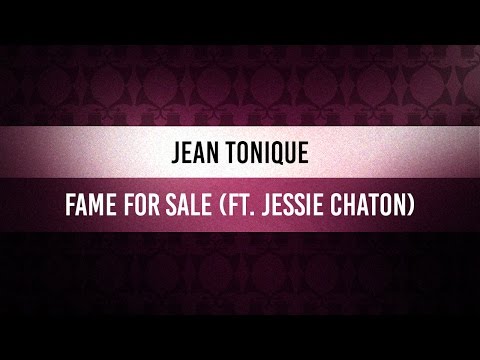 ♫ Chillaxin' Mondays | Jean Tonique - Fame for Sale (ft. Jessie Chaton)