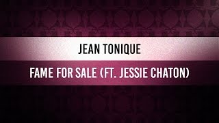 ♫ Chillaxin' Mondays | Jean Tonique - Fame for Sale (ft. Jessie Chaton)