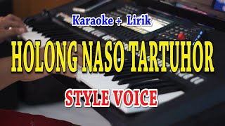 Download lagu HOLONG NASO TARTUHOR [KARAOKE] STYLE VOICE mp3