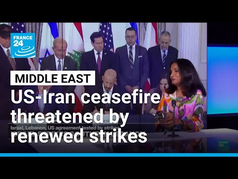 US-Iran ceasefire threatened by renewed strikes