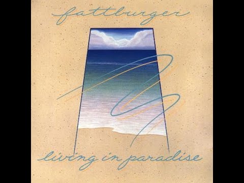 Fattburger - Living In Paradise (1988) (Full Album)