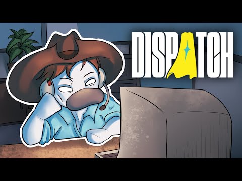 Dispatch is peak (ep 1- 4)