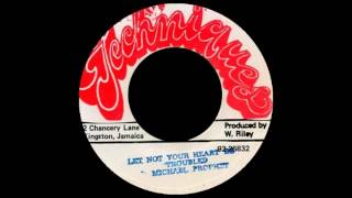 Michael Prophet - Let Not Your Heart Be Troubled (TECHNIQUES) 7"