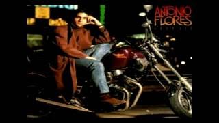 Antonio Flores: La Última Vez (Serie Rarezas)