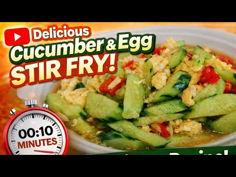 Delicious Cucumber & Egg Stir Fry | Healthy 15-Minute Recipe!"