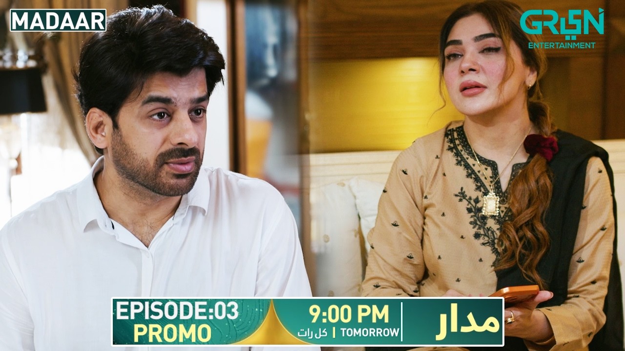 Madaar Episode 03 Promo | Tomorrow At 9:00 PM | Humayoun Ashraf - Sumaiyya Bukhsh | Green TV