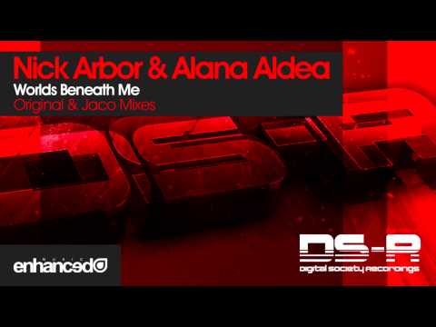 Nick Arbor & Alana Aldea - Worlds Beneath Me (Jaco Remix) [OUT NOW]
