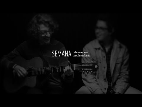 HAI STUDIO / Semana - Nelson Mozart part. Lucas Kania