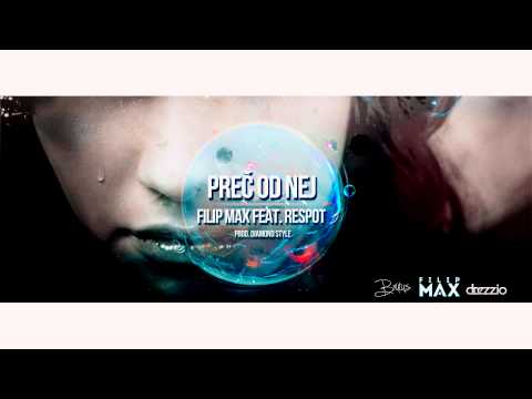 FILIP MAX & RESPOT - Preč od nej (prod.DIAMOND STYLE)