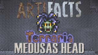 MEDUSAS HEAD (TERRARIA) || artiFACTS