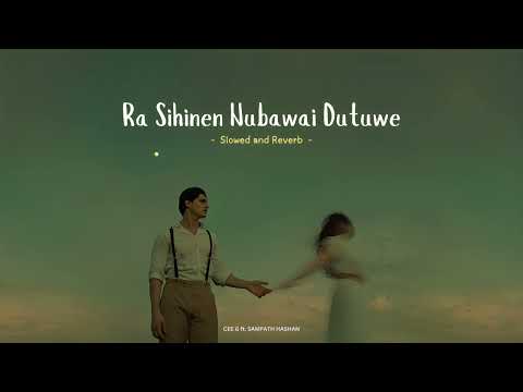 CEE G - Ra Sihinen (Eka balmen nuba ma wasaga kala) Ft. Sampath Hashan | Official Slowed and Reverb