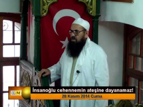 İnsanoğlu cehennemin ateşine dayanamaz.. (DM)