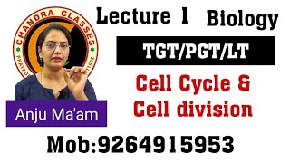 BASIC CONCEPTS OF CELL CYCLE & CELL DIVISION || LT,TGT,PGT BIOLOGY || MUST WATCH VIDEO | BY ANJU MAM